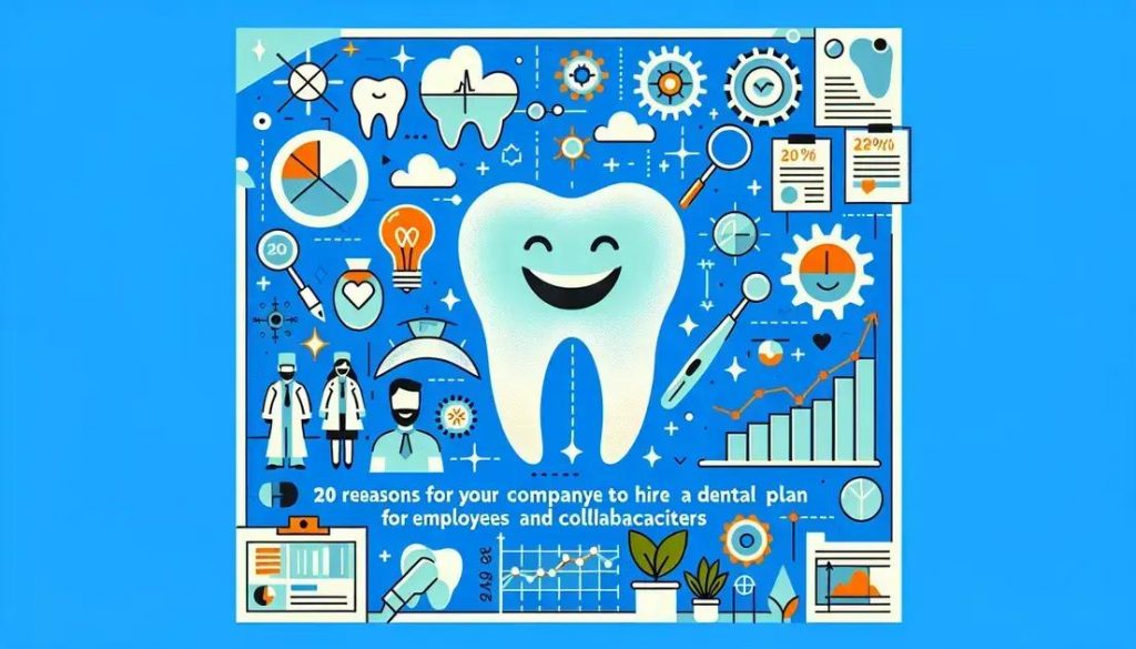 20 Razões Para Sua Empresa Contratar Plano Odontológico Para Seus Funcionários E Colaboradores